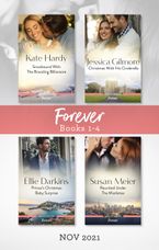 Forever Box Set Nov 2021/Snowbound with the Brooding Billionaire/Christmas with His Cinderella/Prince's Christmas Baby Surpr