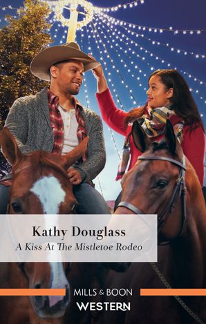 A Kiss at the Mistletoe Rodeo