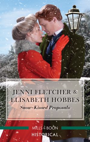 Snow-Kissed Proposals/The Christmas Runaway/Their Snowbound Reun