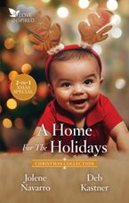 A Home For The Holidays/The Texan's Unexpected Holiday/A Christmas Baby for the Cowboy