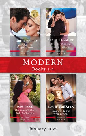 Modern Box Set 1-4 Jan 2022/Vows on the Virgin's Terms/Stranded with Her Greek Husband/The Rules of Their Red-Hot Reunion/Pregnant by the Wr