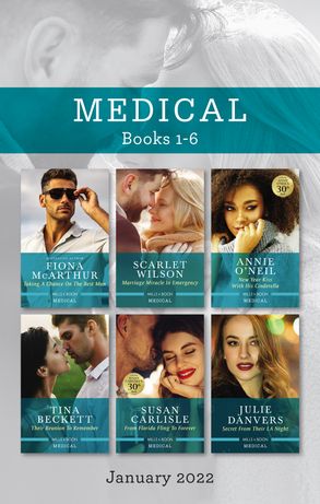 Medical Box Set Jan 2022/Taking a Chance on the Best Man/Marriage Miracle in Emergency/New Year Kiss with His Cinderella/Their Reunion to