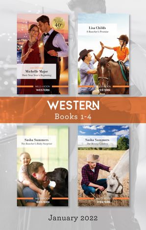 Western Box Set Jan 2022/Their New Year's Beginning/A Rancher's Promise/The Rancher's Baby Surprise/The Wrong Cowboy