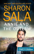 Annie and the Outlaw/Annie and the Outlaw/Her Cowboy Distraction