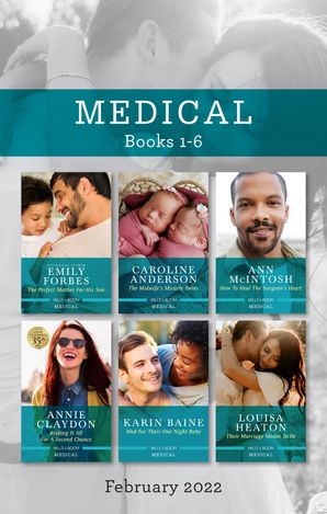 Medical Box Set Feb 2022/The Perfect Mother for His Son/The Midwife's Miracle Twins/How to Heal the Surgeon's Heart/Risking It All for a Seco