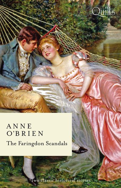 Quills - The Faringdon Scandals/The Disgraced Marchioness/The Outrageous Debutante