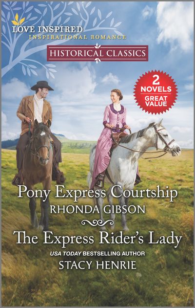 Pony Express Courtship/The Express Rider's Lady