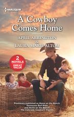 A Cowboy Comes Home/Tennessee Bull Rider/The Colorado Cowboy's Triplets