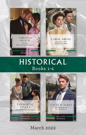 Historical Box Set Mar 2022/The Earl's Inconvenient Houseguest/Inherited as the Gentleman's Bride/A Laird for the Governess