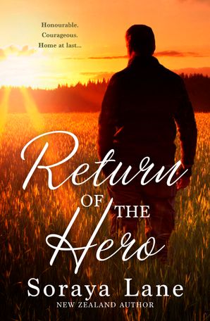 Return Of The Hero/Soldier on Her Doorstep/The Army Ranger's Return/The Soldier's Sweetheart