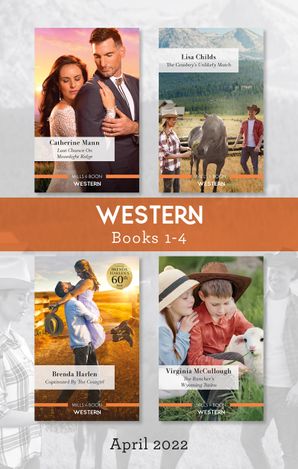 Western Box Set April 2022/Last Chance on Moonlight Ridge/The Cowboy's Unlikely Match/Captivated by the Cowgirl/The Rancher's Wyoming Twins