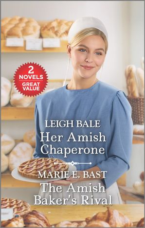 Her Amish Chaperone/The Amish Baker's Rival