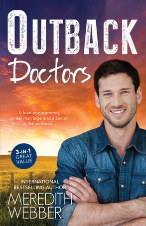 Outback Doctors/Outback Engagement/Outback Marriage/Outback Encounter