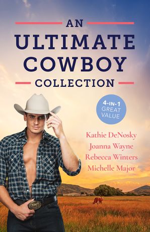 An Ultimate Cowboy Collection/Tempted by the Texan/Midnight Rider/In a Cowboy's Arms/A Second Chance at Crimson Ranch