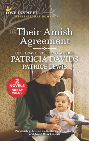 Their Amish Agreement/Shelter from the Storm/Amish Baby Lessons