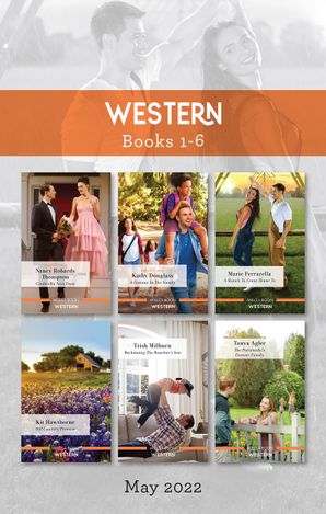 Western Box Set May 2022/Cinderella Next Door/A Fortune in the Family/A Ranch to Come Home To/Hill Country Promise/Reclaiming the Rancher's Son