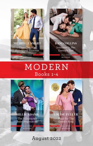 Modern Box Set 1-4 Aug 2022/Crowning His Kidnapped Princess/Innocent in Her Enemy's Bed/The Billionaire's Baby Negotiation/Maid for the Greek's
