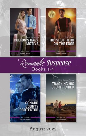 Suspense Box Set Aug 2022/Colton's Baby Motive/Hotshot Hero on the Edge/Conard County Protector/Tracking His Secret Child