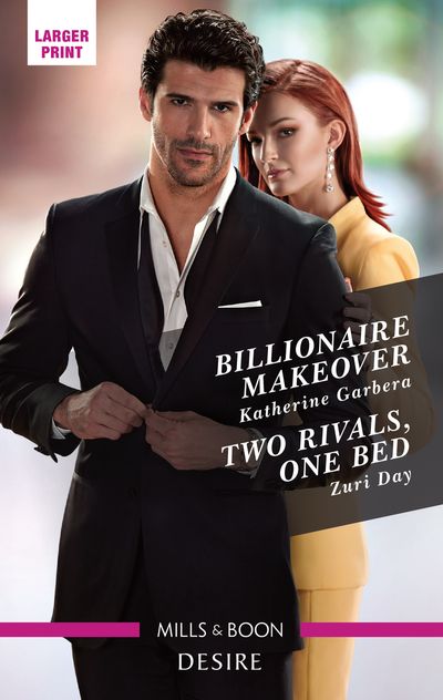 Billionaire Makeover/Two Rivals, One Bed