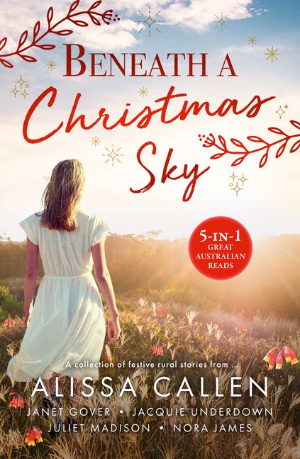 Stars/Christmas　Christmas　a　Coorah　Sky/Under　Christmas　Australia　Mistletoe/His　Christmas　the　Christmas　Feast　at　Beneath　Wish/Above　Creek/The　:HarperCollins