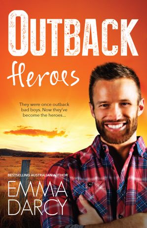Outback Heroes/The Outback Marriage Ransom/The Outback Wedding Takeover/The Outback Bridal Rescue