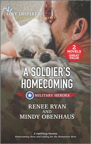 A Soldier's Homecoming/Homecoming Hero/Falling for the Hometown Her
