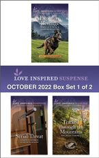 Love Inspired Suspense October 2022 - Box Set 1 of 2/Explosive Revenge/Serial Threat/Tracked Through the Mountains