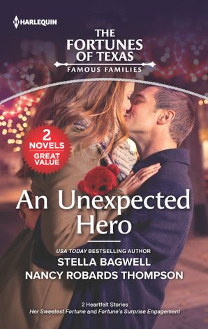 An Unexpected Hero/Her Sweetest Fortune/Fortune's Surprise En