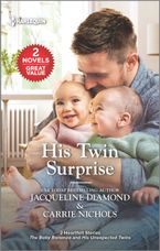 His Twin Surprise/The Baby Bonanza/His Unexpected Twins