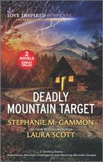 Deadly Mountain Target/Treacherous Mountain Investigation/Wyoming Mountain Escape