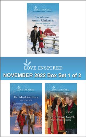 Love Inspired November 2022 Box Set - 1 of 2/Snowbound Amish Christmas/The Mistletoe Favor/The Christmas Switch