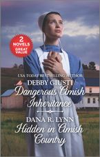 Dangerous Amish Inheritance/Hidden in Amish Country