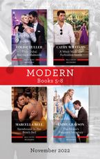 Modern Box Set 5-8 Nov 2022/Their Dubai Marriage Makeover/A Week with the Forbidden Greek/Snowbound in Her Boss's Bed/The Prince's Pregnant S