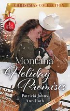 Montana Holiday Promises/Montana Mistletoe Baby/A Rancher's Christmas