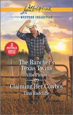 The Rancher's Texas Twins/Claiming Her Cowboy