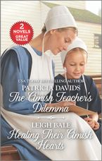 The Amish Teacher's Dilemma/Healing Their Amish Hearts