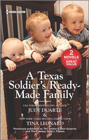 A Texas Soldier's Ready-Made Family/The Soldier's Twin Surprise/The Cowboy SEAL's Triplets