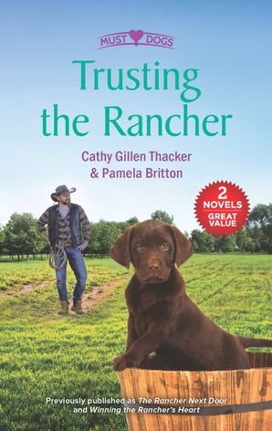Trusting the Rancher/The Rancher Next Door/Winning the Rancher's H