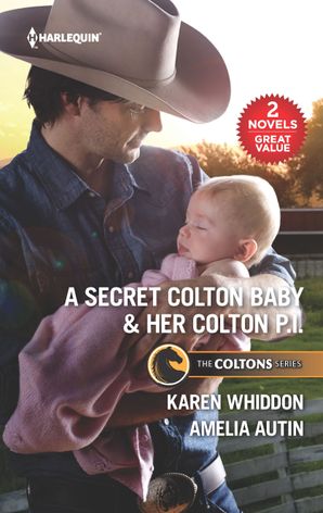 A Secret Colton Baby & Her Colton P.I./A Secret Colton Baby/Her Colton P.I.