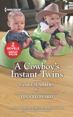 A Cowboy's Instant Twins/Twins for the Rebel Cowboy/The Twins' Rodeo Rider