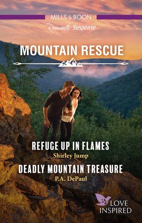 Refuge Up in Flames/Deadly Mountain Treasure