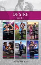 Desire Box Set Dec 2022/Rancher After Midnight/How to Catch a Cowboy/The Trouble with Love and Hate/Her Best Friend's Brother/The Bil