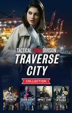 Tactical Crime Division - Traverse City Collection/Rookie Instincts/Toxin Alert/Impact Zone/Hunting a Killer