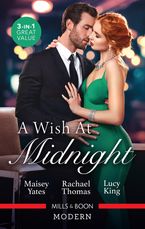 A Wish At Midnight/The Queen's New Year Secret/Martinez's Pregnant Wife/One Night with Her Ex