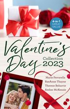 Valentine's Day Collection 2023/Her Red-Carpet Romance/The Valentine Two-Step/A Marriage Worth Saving/After One Forbidden Night...