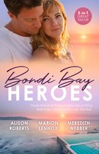 Bondi Bay Heroes/The Shy Nurse's Rebel Doc/Finding His Wife, Finding a Son/Healed by Her Army Doc