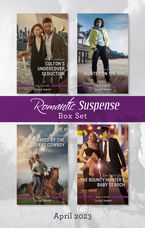 Suspense Box Set Apr 2023/Colton's Undercover Seduction/Hunted on the Bay/Saved by the Texas Cowboy/The Bounty Hunter's Baby Search