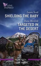 Shielding the Baby/Targeted in the Desert