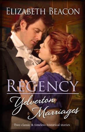 Regency Yelverton Marriages/Marrying for Love or Money?/Unsuitable Bride for a Viscount
