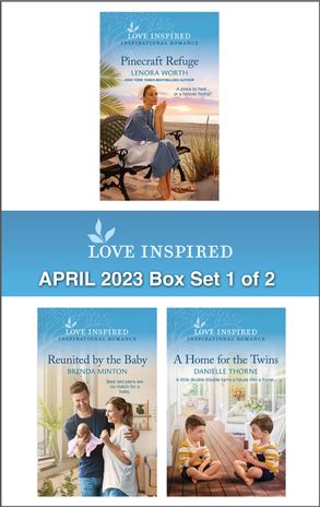 Love Inspired April 2023 Box Set - 1 of 2/Pinecraft Refuge/Reunited by the Baby/A Home for the Twins